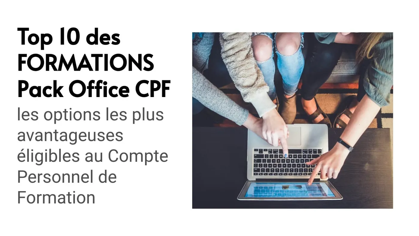 Les meilleures formations Pack Office éligibles au CPF
